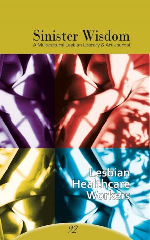 Book cover of Sinister Wisdom 92: Lesbian Health Care Workers