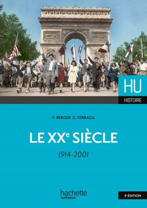 Cover of the book Le XXe siècle by Guillaume Vincenot, Nicolas Brault
