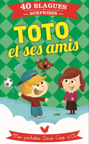 Cover of the book Toto et ses amis by Pierre Probst