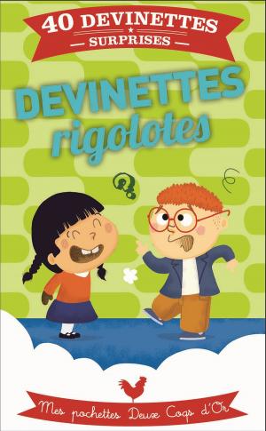 Cover of the book Devinettes rigolotes by Éric Mathivet