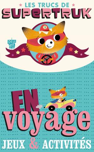 Cover of Les trucs de Supertruk - En voyage