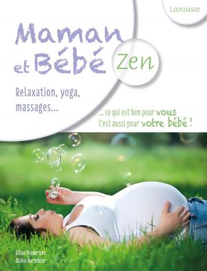 Cover of the book Maman et bébé zen by Carole Minker
