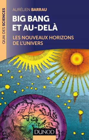 Cover of the book Big Bang et au-delà - 2 éd. by Laurent Alexandre, Jean-Michel Besnier