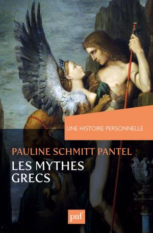 Cover of the book Une histoire personnelle des mythes grecs by Pierre Mollier, Alain Bauer