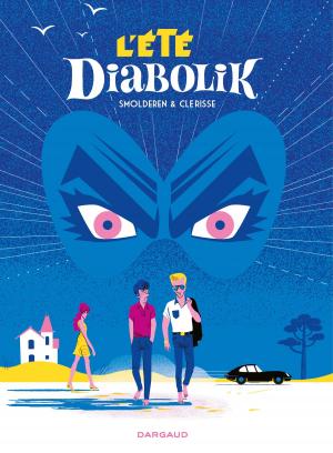 Cover of the book L'Été Diabolik by Frédéric Blanchard, Fred Duval