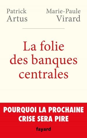 Cover of the book La folie des banques centrales by Alain Badiou