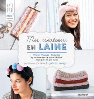 Cover of the book Mes créations en laine by Fanny Joly, D'Après Roba
