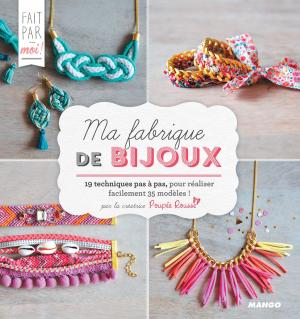 Cover of the book Ma fabrique de bijoux by Christine Nougarolles, Anaïs Galon