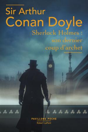 Cover of the book Sherlock Holmes: Son Dernier coup d'archet by Fouad LAROUI