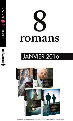 Cover of the book 8 romans Black Rose (n°370 à 373 - janvier 2016) by Linda Randall Wisdom