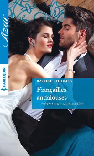 Cover of the book Fiançailles andalouses by Camelia Niven