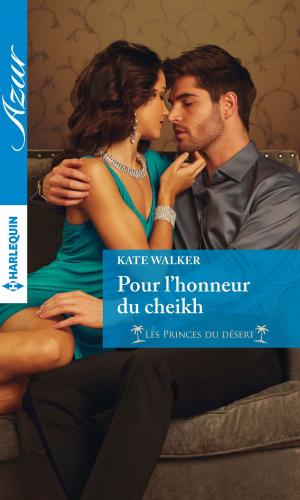 Cover of the book Pour l'honneur du cheikh by Kate Hardy, Karin Baine
