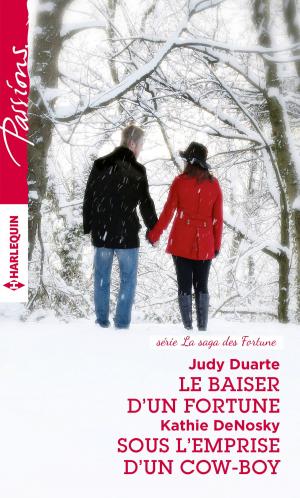 Book cover of Le baiser d'un Fortune - Sous l'emprise d'un cow-boy