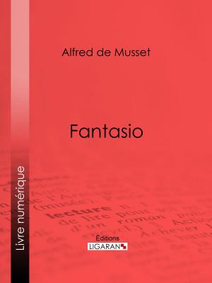 Cover of the book Fantasio by Alphonse de Lamartine, Ligaran