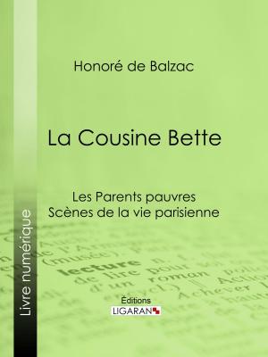 Cover of the book La Cousine Bette by Pierre Delcourt, Ligaran