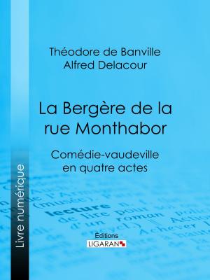 Cover of the book La Bergère de la rue Monthabor by Marie Pesnel, Ligaran
