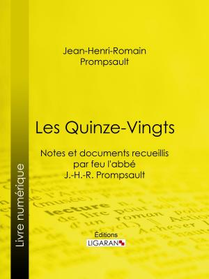 Cover of the book Les Quinze-Vingts by Camille Doucet, Ligaran
