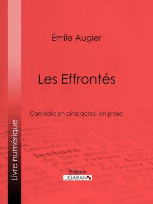 Cover of the book Les Effrontés by Charles Letourneau, Ligaran