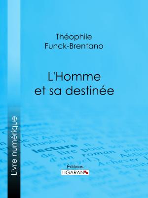 Cover of the book L'Homme et sa destinée by Collectif, Ligaran