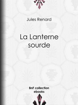 Cover of the book La Lanterne sourde by Emma Orczy