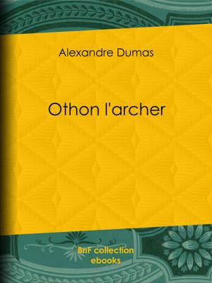 Cover of the book Othon l'archer by Voltaire, Louis Moland