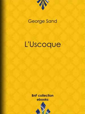 Cover of the book L'Uscoque by Sébastien-Roch Nicolas de Chamfort, Pierre René Auguis
