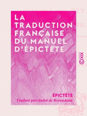 Cover of La Traduction française du Manuel d'Épictète