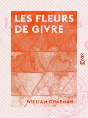 Cover of the book Les Fleurs de givre by Isidore Geoffroy Saint-Hilaire