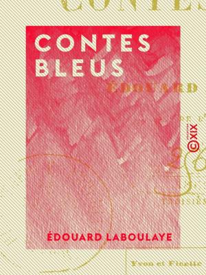 Cover of the book Contes bleus by Jules Michelet, Edgar Quinet