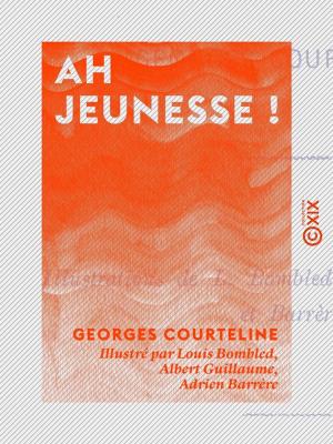 Cover of the book Ah jeunesse ! by Jean-Eugène Robert-Houdin