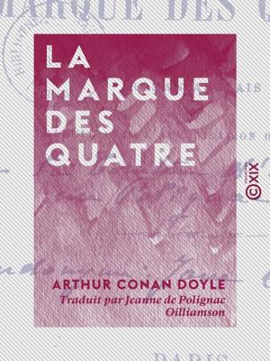 Cover of the book La Marque des quatre by Gustave Geffroy