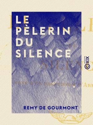 Cover of the book Le Pèlerin du silence by Pierre-Joseph Proudhon