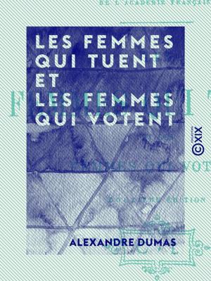 Cover of the book Les femmes qui tuent et les femmes qui votent by Ernest Coquelin