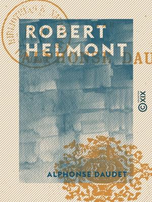 Cover of the book Robert Helmont by Albert Mérat