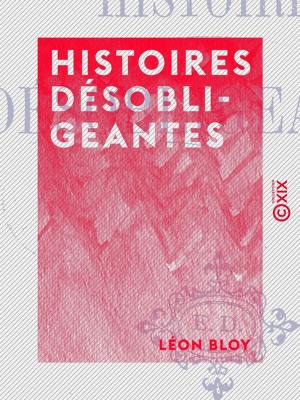 Cover of the book Histoires désobligeantes by Émile Bergerat