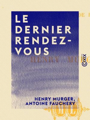 Cover of the book Le Dernier Rendez-vous by Jacques Porchat