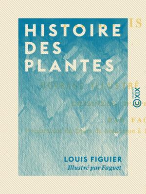 Cover of the book Histoire des plantes by Émile Boutmy