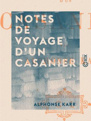 Cover of the book Notes de voyage d'un casanier by Jules Michelet