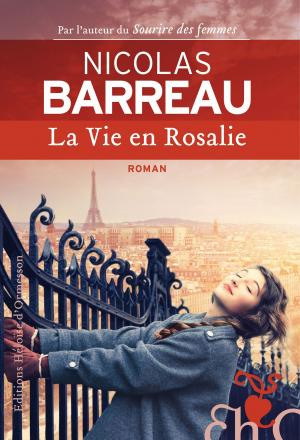 Cover of the book La Vie en Rosalie by Jean d' Ormesson