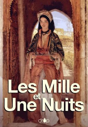 Cover of the book Les mille et une nuits - Texte intégral by Guillaume Apollinaire