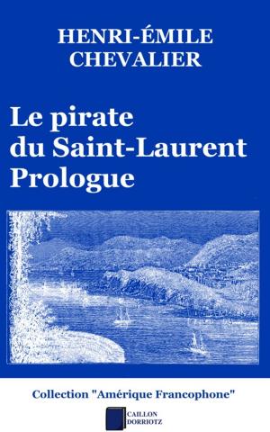 Cover of the book Le pirate du Saint-Laurent by RB Parkline