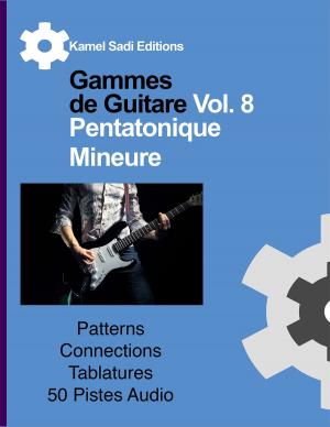 Cover of the book Gammes de Guitare Vol. 8 by Kamel Sadi