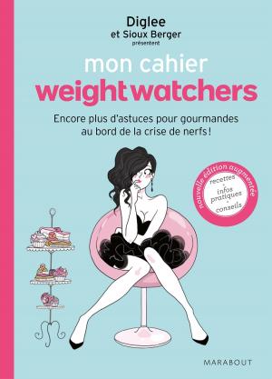 Cover of the book Mon cahier weight watchers by Linda Burke