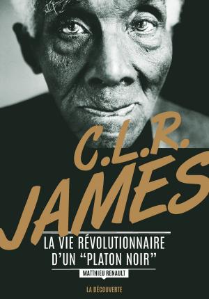 Cover of the book C. L. R. James by Serge AUDIER