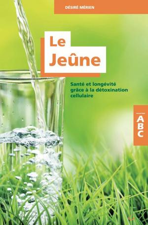 Cover of the book Le Jeûne by Dr. Melissa Keane