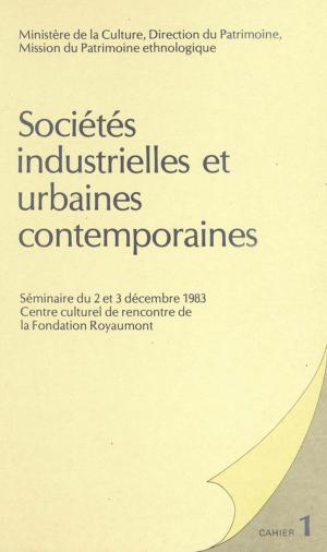 Cover of the book Sociétés industrielles et urbaines contemporaines by Collectif