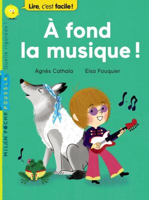 Cover of the book À fond la musique ! by Camille Laurans