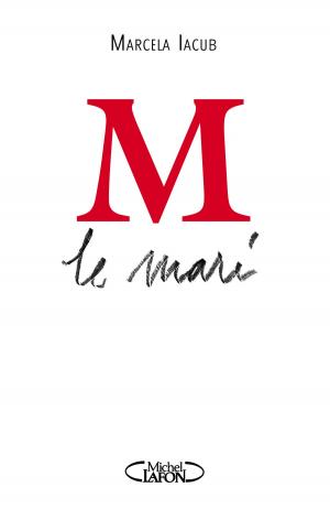 Cover of the book M le Mari by Michel Galabru, Sophie Galabru