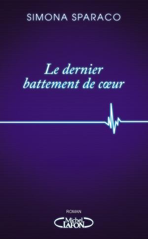 Cover of the book Le dernier battement de coeur by Gerard Darmon