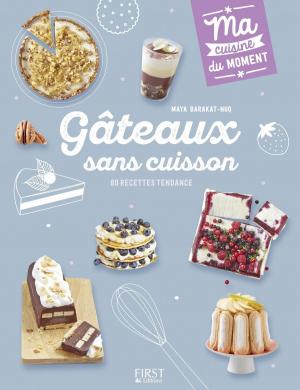 Cover of the book Gâteaux sans cuisson by François JOUFFA, Frédéric POUHIER